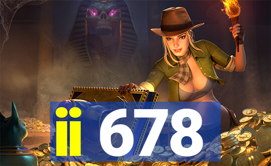 ii 678